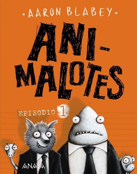 Animalotes. Episodio 1 | 9788469833742 | Blabey, Aaron