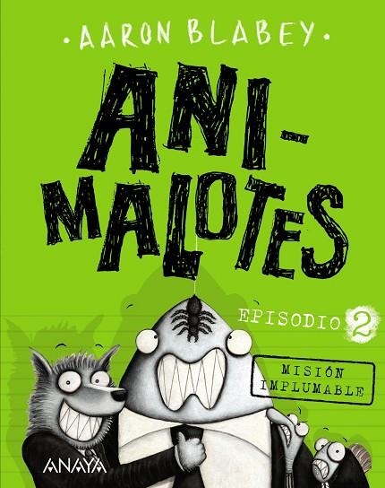 Animalotes 2. Misión Implumable | 9788469833889 | Blabey, Aaron