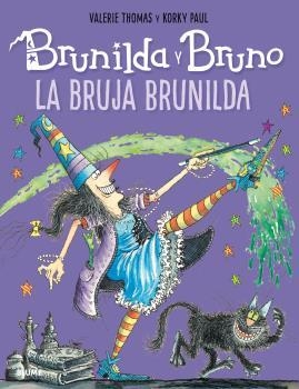 Brunilda y Bruno. La bruja Brunilda | 9788498019889 | Thomas, Valerie;Paul, Korky