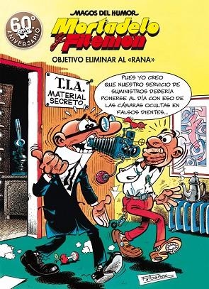 Objetivo eliminar al "Rana" (Magos del Humor Mortadelo y Filemón 190) | 9788466663298 | Ibáñez, Francisco