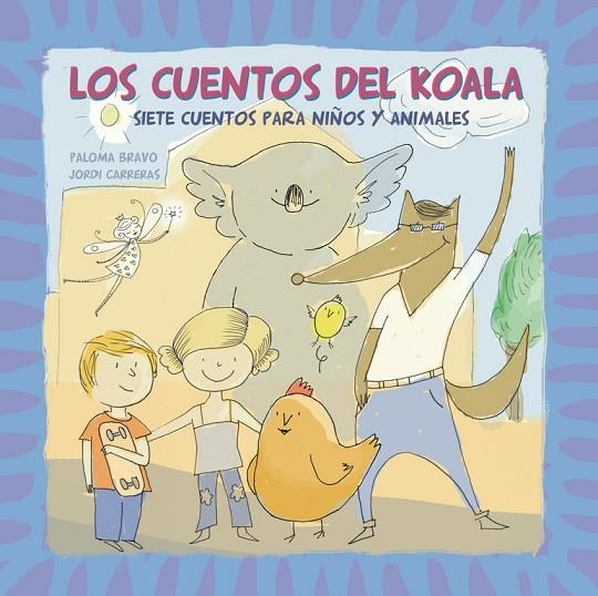 Los cuentos del Koala. Siete cuentos para niños y animales | 9788448838454 | Bravo, Paloma
