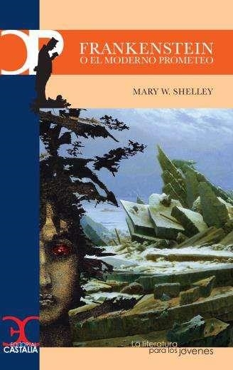 Frankenstein o El moderno Prometeo | 9788497407885 | Shelley, Mary W.