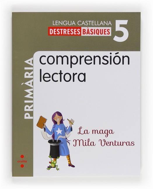 Comprensión lectora: La maga Mila Venturas. 5 Primària | 9788466132602 | Guerra Reboredo, Alfonso;Martí Orriols, Meritxell