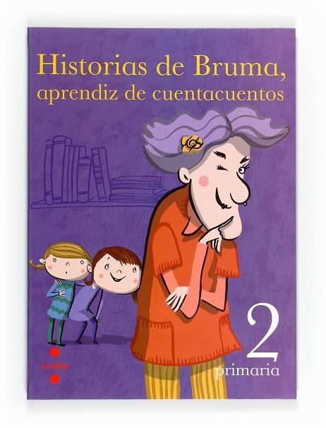 Historias de Bruma, aprendiz de cuentacuentos. 2 Primaria | 9788466125918 | Equip Editorial Cruïlla,