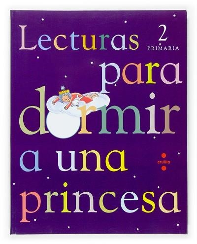 Lecturas para dormir a una princesa. 2 Primaria | 9788466115506 | Oro Pradera, Begoña