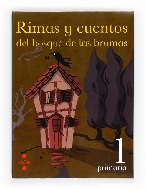 Rimas y cuentos del bosque de las brumas. 1 Primaria | 9788466125833 | Equip Editorial Cruïlla,