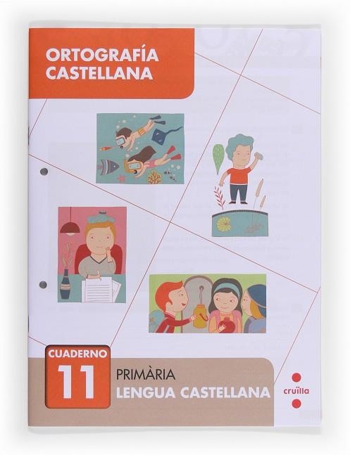 Ortografía castellana 11. Primària | 9788466133098 | Aliaño Tejero, José María;Bellido Peña, Francisco Javier;Galán Mayolín, Francisco Javier;Pérez Bravo