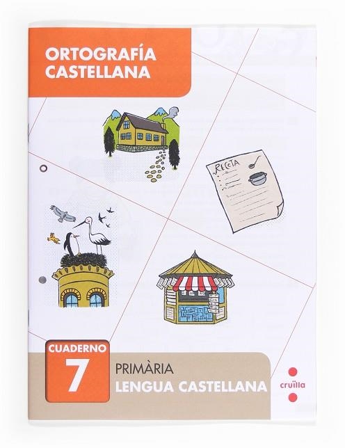 Ortografía castellana 7. Primària | 9788466133050 | Aliaño Tejero, José María;Bellido Peña, Francisco Javier;Galán Mayolín, Francisco Javier;Pérez Bravo