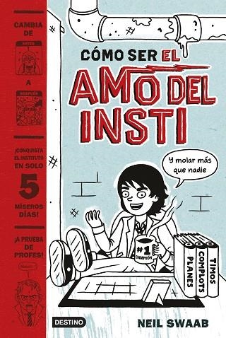 Cómo ser el amo del insti | 9788408157274 | Swaab, Neil