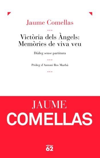 Victòria dels Àngels: Memòries de viva veu. | 9788429767957 | Comellas Colldeforns, Jaume