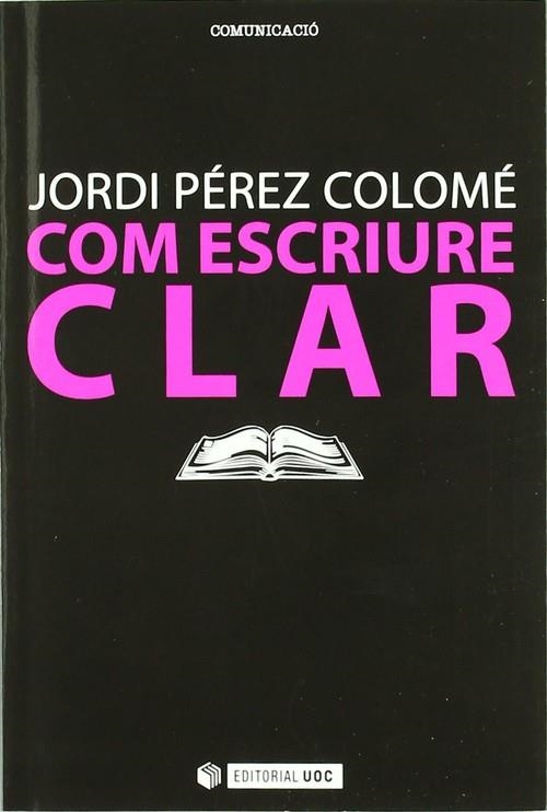 Com escriure clar | 9788497884495 | Pérez Colomé, Jordi