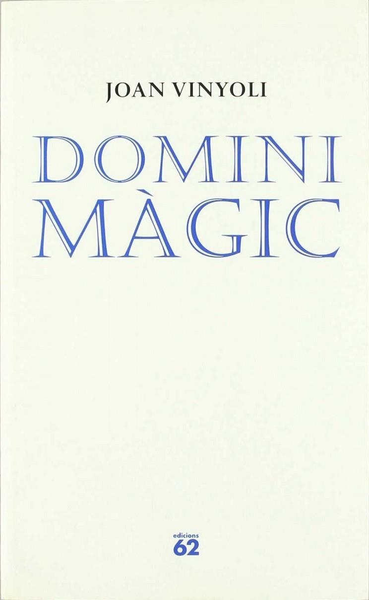 Domini Màgic | 9788429758184 | Vinyoli Pladevall, Joan