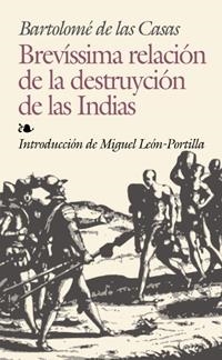 Brevíssima relación de la destruyción de las Indias | 9788441415805 | de las Casas, Bartolomé