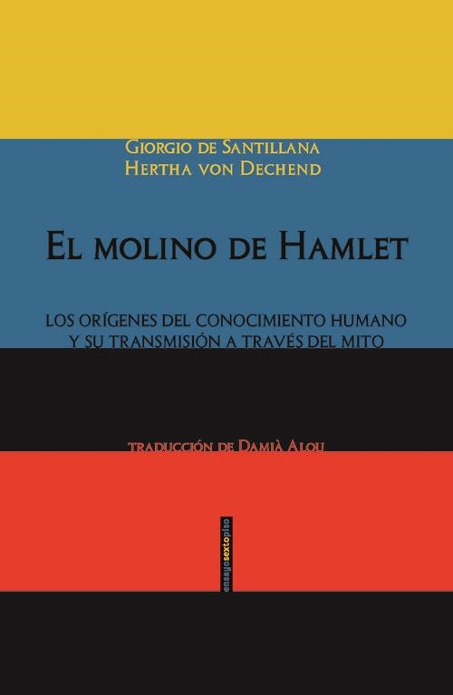 El molino de Hamlet | 9788415601906 | de Santillana, Giorgio;von Dechend, Hertha