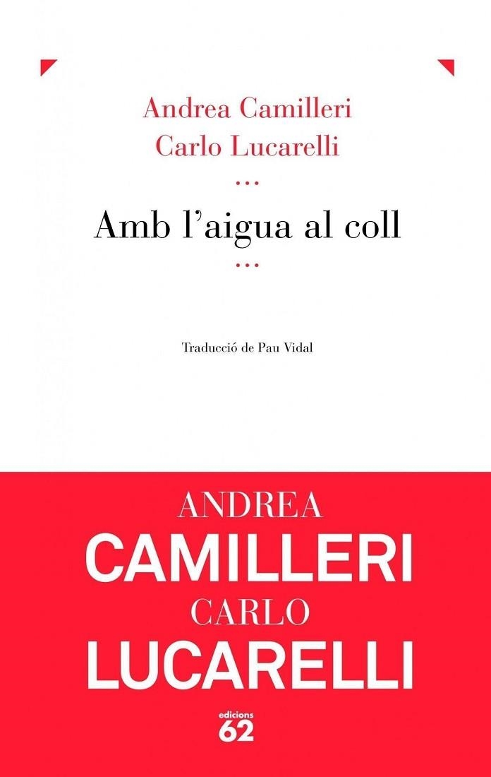 Amb l'aigua al coll | 9788429771398 | Lucarelli, Carlo;Camilleri, Andrea