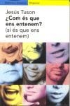 ¿Com és que ens entenem? (si és que ens entenem) | 9788475966465 | Tuson Valls, Jesús