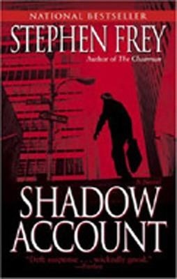 SHADOW ACCOUNT | 9780345457592 | STEPHEN FREY