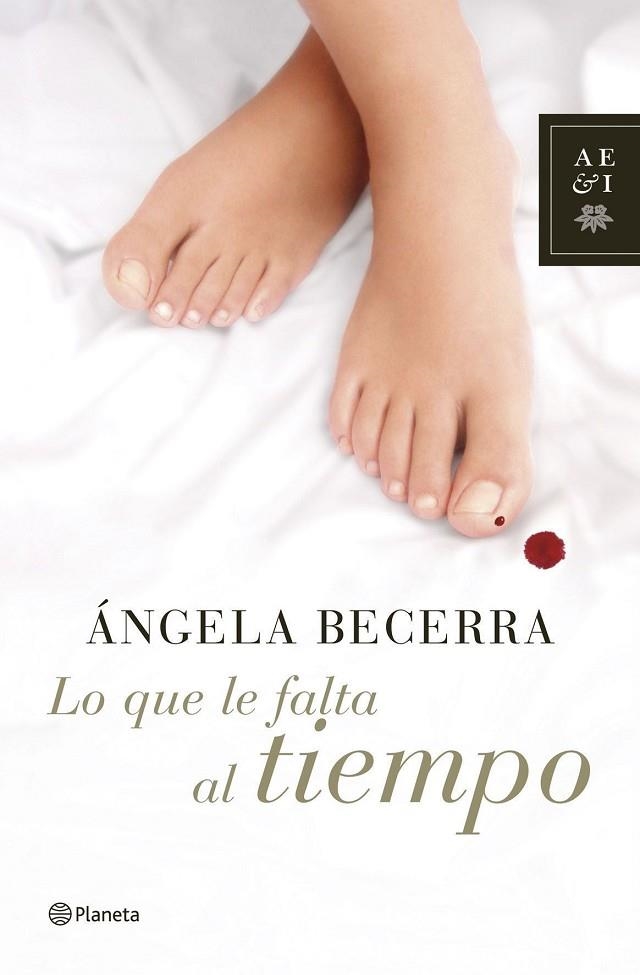 Lo que le falta al tiempo | 9788408070146 | Becerra, Ángela