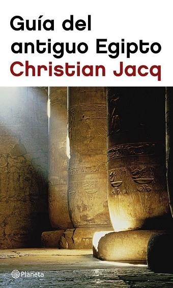 Guía del Antiguo Egipto | 9788408048077 | Jacq, Christian