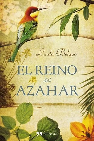 El reino del azahar | 9788499981949 | Belago, Linda