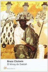 El Virrey de Ouidah | 9788476694503 | The estate of B. Chatwin