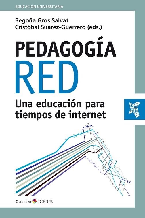 Pedagogía red | 9788499218977 | Gros Salvat, Begoña;Suárez Guerrero, Cristóbal