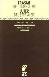 Del lliure albir i Del serf albir | 9788429742190 | Luter;Erasme, Desideri