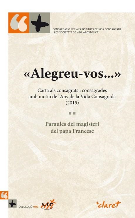 «Alegreu-vos...» Carta als consagrats i consagrades amb motiu de l'Any de la Vida Consagrada (2015) | 9788498468557 | Papa Francesc