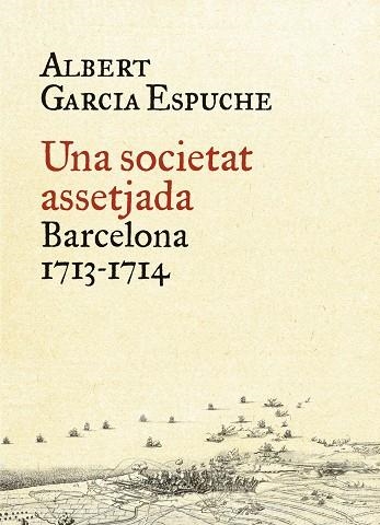 Una societat assetjada | 9788497879385 | Garcia Espuche, Albert