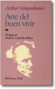 Arte del buen vivir | 9788471664150 | Schopenhauer, Arthur