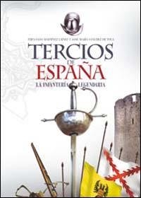 Los Tercios de España | 9788441418479 | Martínez Laínez, Fernando;Sánchez de Toca y Catalá, José María