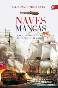 Naves mancas | 9788441428799 | Canales Torres, Carlos;del Rey Vicente, Miguel
