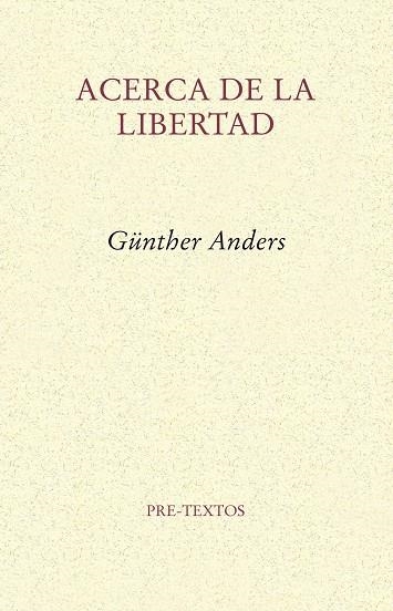 Acerca de la libertad | 9788415576822 | Anders, Günther Stern