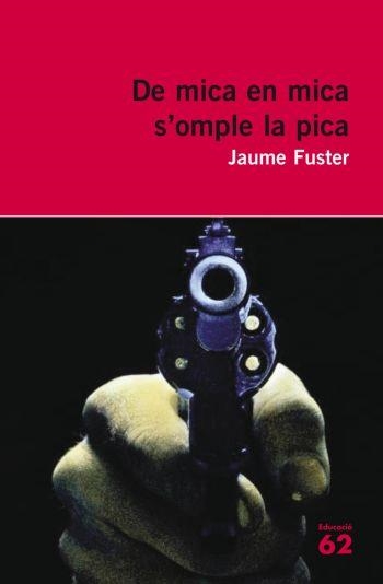 De mica en mica s'omple la pica. | 9788429761900 | Fuster i Guillermo, Jaume