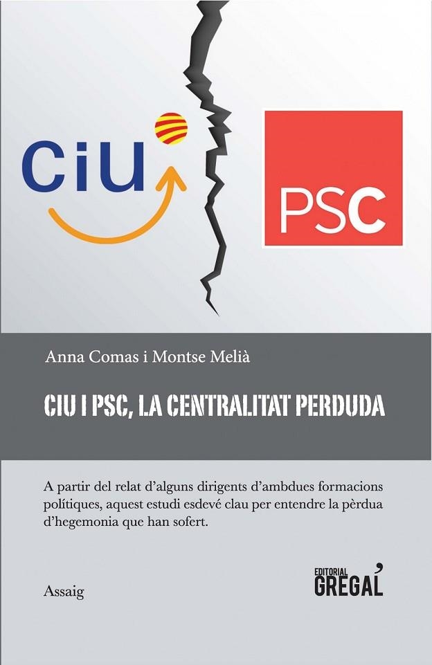 CiU i PSC, la centralitat perduda | 9788417082376 | Comas i Mariné, Anna;Melià Roset, Montse