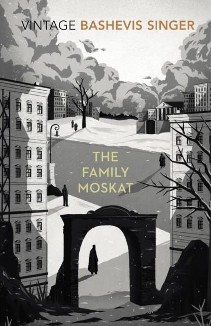 FAMILY MOSKAT, THE | 9780099285489 | ISAAC BASHEVIS SINGER