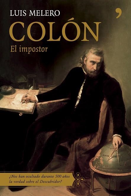 Colón, el impostor | 9788484605485 | Melero, Luis