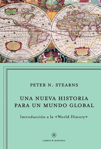 Una nueva historia para un mundo global | 9788498923964 | Stearns, Peter N.