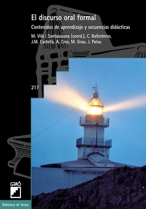 El discurso oral formal | 9788478274048 | Vilà Santasusana, Montserrat;Grau Tarruell, Maria;Palou Sangrà, Juli;Ballesteros Gómez, Cristina;Cas