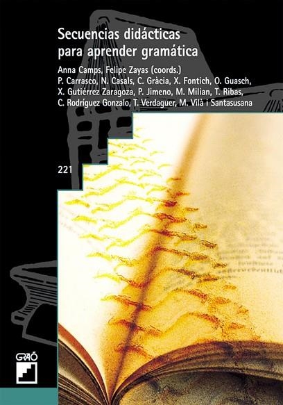 Secuencias didácticas para aprender gramática | 9788478274208 | Camps i Mundó, Anna;Zayas Hernando, Felipe;Gràcia Abadías, Carme;Guasch Boyé, Oriol;Gutiérrez Zarago