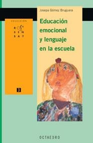 Educación emocional y lenguaje en la escuela | 9788480636032 | Gómez Bruguera, Josepa
