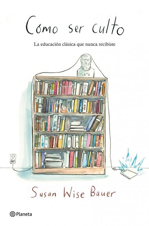 Cómo ser culto | 9788408109174 | Wise Bauer, Susan