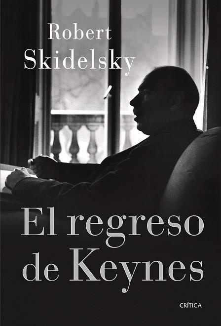 El regreso de Keynes | 9788498926309 | Skidelsky, Robert