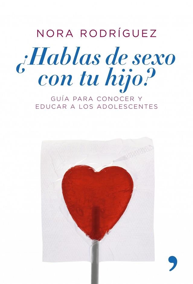 ¿Hablas de sexo con tu hijo? | 9788484606109 | Rodríguez, Nora