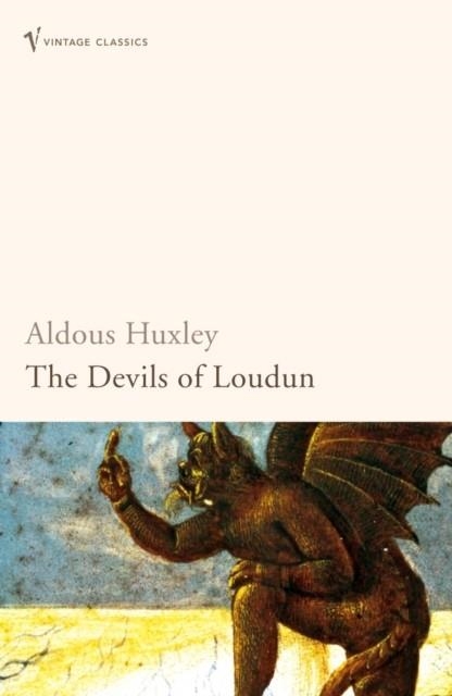 THE DEVILS OF LOUDUN | 9780099477761 | ALDOUS HUXLEY