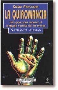 Cómo practicar la quiromancia | 9788441427846 | Altman, Nathaniel