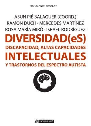 Diversidad(eS) | 9788490643709 | Pié Balaguer, Asun;Duch Almo, Ramon;Martínez Torres, Mercedes;Miró Rovira, Rosa Maria;Rodríguez Gira