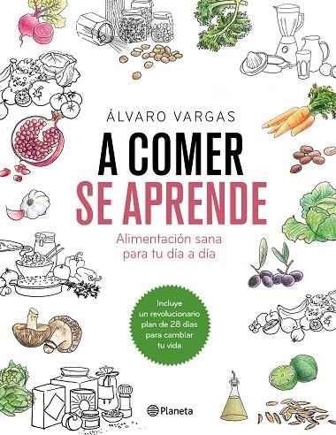 A comer se aprende | 9788408184751 | Vargas, Álvaro