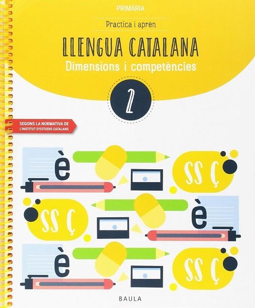 Practica i aprèn Llengua catalana 2 Primària | 9788447936762 | Durany Brunet, Elisenda;Forgas Serra, Núria;Pujol Brunet, Anna;Rodrigo Blanes, Maite