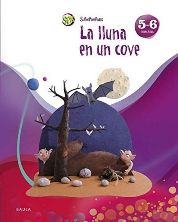 La lluna en un cove 5è-6è Primària Superpixèpolis | 9788447929610 | Pons i Clar, Pere;Vilà i Folch, Joaquim